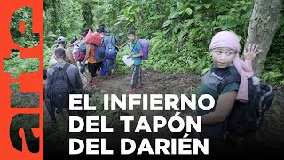 ColombiaPanamá el infierno del Tapón del Darién  ARTEtv Documentales [upl. by Betz]