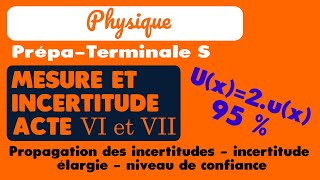 14 Mesure et incertitudes Actes VIVII  Propagation des incertitudes et incertitude élargie à X [upl. by Mandler]