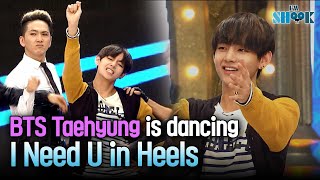 BTS TaeHyung V is Dancing I NEED U in Heels [upl. by Maddis]