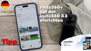 insta360  insta360 X3 für die Cloud einrichten  deutsch  Anleitung Tipp Schritt für Schritt [upl. by Adlin]