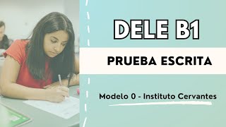 Prueba escrita📝 DELE B1  Ejemplo Instituto Cervantes [upl. by Zedekiah723]