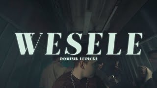 Dominik Łupicki  Wesele Official Video [upl. by Ayr]