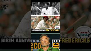 Birth anniversary roy Fredericks cricket ipl cricketnews reels cricketlover shorts [upl. by Cumine]