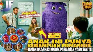 FILM TERBARU PARA quotTEMAN IMAJINASIquot INI MEMPUNYAI KEMAMPUAN YANG BERBEDA  BEDA  ALUR CERITA [upl. by Ayekam912]