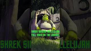 Shorts Shrek singing hallelujah [upl. by Four]