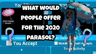 WHAT WILL PEOPLE TRADE FOR THE 2020 NEW PARASOL Royale High Trading [upl. by Michael]