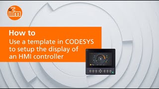 How to use a template in CODESYS to setup the display of an HMI controller [upl. by Nagiam]