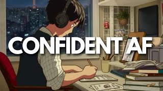 how to actually be confident af [upl. by Ecertak]