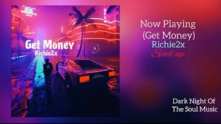 Richie2x  Get Money sped up [upl. by Toshiko]