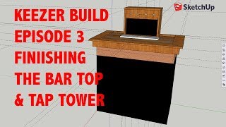 4 Tap Keezer Build Episode 3  Finishing the Bar Top and Tap Tower [upl. by Teodora61]