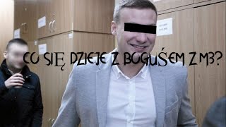 CZY BOGUŚ Z M3 JEST NA WOLNOŚCI [upl. by Magnusson898]