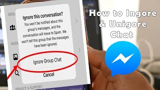 How to Ignore Messages and Unignore Messages on Messenger [upl. by Esom]