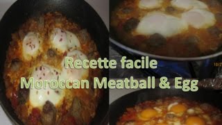 Recette facile Boulettes de Viande amp Oeufs  Moroccan Meatball amp Egg [upl. by Bianchi13]