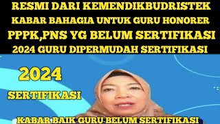 RESMI DARI KEMENDIKBUDRISTEK KABAR BAHAGIA UNTUK GURU HONORERPPPKPNS BELUM SERTIFIKASI [upl. by Knowlton836]