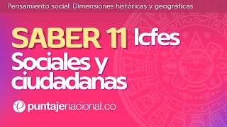 SABER 11  ICFES  Sociales y Ciudadanas  Pensamiento social Dimensiones históricas y geográficas [upl. by Alletneuq41]