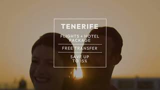 FlightHotel in Tenerife  Best online price  Holiday package deal [upl. by Cenac]