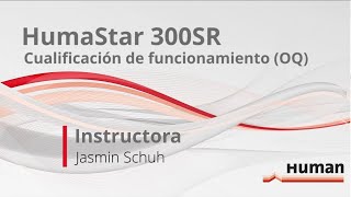 HumaStar 300SR Cualificación de funcionamiento OQ [upl. by Walley]