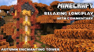 Relaxing Minecraft Longplay 🍂 Autumn Enchanting Tower With Commentary [upl. by Booth]