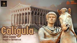 Caligula Historys Most Infamous Emperor [upl. by Arta476]