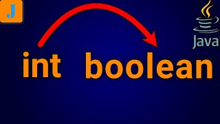 How To Convert Int To Boolean In Java [upl. by Repard]