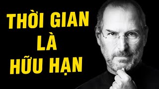 THỜI GIAN CỦA BẠN CÓ HẠN ĐỪNG LÃNG PHÍ ĐỂ SỐNG CUỘC ĐỜI CỦA NGƯỜI KHÁC [upl. by Aciria489]