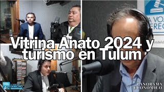 Vitrina Anato 2024 y turismo en Tulum [upl. by Ahsenad31]