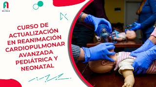 Curso de actualización en reanimación cardiopulmonar avanzada pediátrica y neonatal [upl. by Koffman]