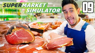 VENDEMOS JAMÓN PROSCIUTTO Y EXPANDIMOS EL ALMACÉN AL MÁXIMO  SUPERMARKET SIMULATOR 9 [upl. by Analli]