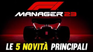 F1 MANAGER 2023  Le 5 NOVITA principali del gioco [upl. by Lombard]