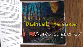 Daniel Besace Après les guerres et Les Carnets livres [upl. by Alihs]