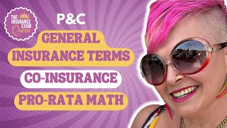 Prepare for the Property amp Casualty Exam General Insurance Terms Coinsurance amp ProRata Math [upl. by Aserahs]