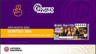 Sorteo Magno de Lotería Nacional No 384 quotCelebrando el Año Nuevo 2024quot [upl. by Lielos]