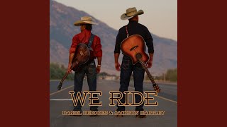 We Ride [upl. by Benetta]