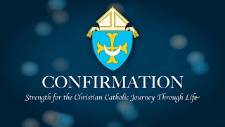 Confirmation Strength for the Christian Catholic Journey Through Life [upl. by Nohsad928]