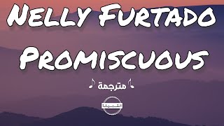 Nelly Furtado  Promiscuous مترجمة [upl. by Atnahsal]