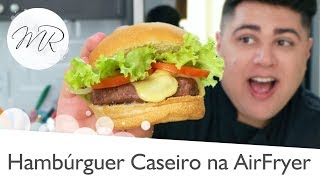 Hambúrguer Caseiro na AirFryer  Fritadeira Sem Óleo [upl. by Deibel]