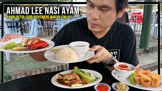 EP03 ramai betul FOOD REVIEW TIKTOKERS datang AHMAD LEE NASI AYAM HAINAN ni untuk review [upl. by Aborn]