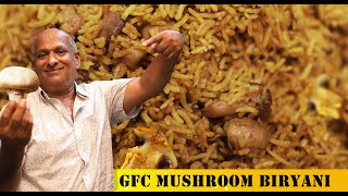 GFC 1kg Mushroom Biryani 100 Veg Recipe  ಮಶ್ರೂಮ್ ಬಿರಿಯಾನಿ  How to Make Mushroom Biryani  GFC [upl. by Monte32]