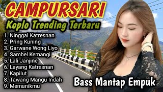 CAMPURSARI KOPLO TRENDING TERBARU FULL BASS [upl. by Orlosky962]