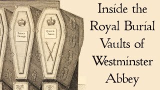 Inside the Royal Burial Vaults in Westminster Abbey [upl. by Nurat639]