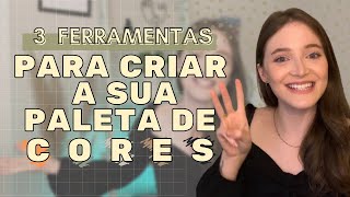 COMO CRIAR A SUA PALETA DE CORES PARA O INSTAGRAM  3 Ferramentas para te ajudar [upl. by Wasson956]