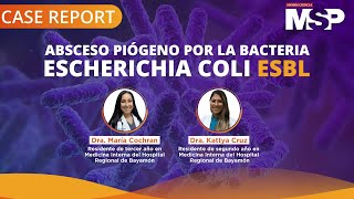 CaseReport  Absceso piógeno por la bacteria escherichia coli ESBL [upl. by Nordine]