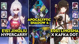 E1S1 Jingliu amp E0S1 Lingsha x Kafka DOT Team  Apocalyptic Shadow 4  v25 Honkai Star Rail [upl. by Aracat]