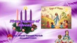 December 1 2024  First Sunday of Advent [upl. by Alegnatal]