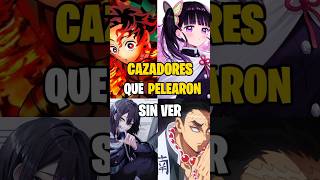 Cazadores que Pelearon Sin Poder Ver demonslayer kimetsunoyaiba anime [upl. by Pettifer]