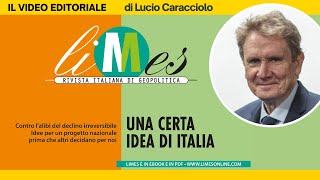 Una certa idea di Italia il video editoriale di Lucio Caracciolo [upl. by Nhepets77]