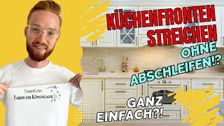 Küchenfronten streichen ohne abschleifen ALLE Untergründe Küche lackieren  farbenloewede [upl. by Airretnahs451]