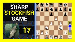 Sharp Stockfish 17 Chess Game Pirc Defense Austrian Attack Unzicker Attack Bronstein [upl. by Wittie]