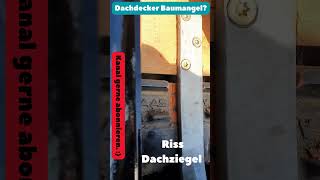 Dachdecker Baumängel Riss Dachziegel durch falsch angebrauchtem Hacken für Schneefangholz [upl. by Moe622]