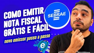 Como Emitir NOTA FISCAL no MAIS NOVO EMISSOR de NOTA FISCAL do SEBRAE  NFE para MEI ME e EPP [upl. by Nekcarb]